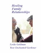 Healing Family Relationships Rabbi Solomon Leslie Goldman