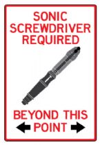 sonic screwdriver required past this point sign poster