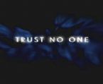 trust no one