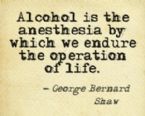 alcohol is the anesthesia 300x239