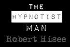 The Hypnotist Man