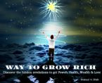 way to grow rich