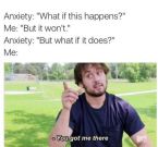 Anxiety Memes ... (Click to enlarge)