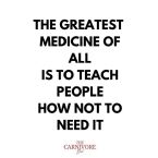 The Greatest Medicine of all