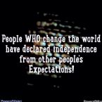 Declare your independence from others expectations