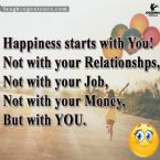 Happiness starts with you