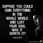 Billy Graham Christian Quote Gain Everything