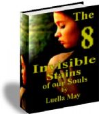 The 8 Invisible Stains of Our Souls