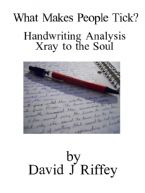 What Makes People Tick Handwriting Analysis Xray to the Soul