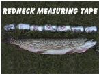 redneck measuring tape