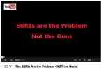 SSRIs Are the Problem Not the Guns